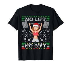No Lift No Gift Ugly Christmas Sweater Gym Miss Santa Claus T-Shirt von BCC Santa's Christmas Shirts & Weihnachtsgeschenke