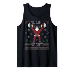 No Lift No Gift Ugly Christmas Sweater Santa Claus Gym Tank Top von BCC Santa's Christmas Shirts & Weihnachtsgeschenke