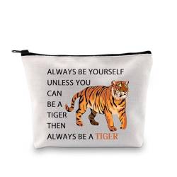 BDPWSS Tiger Themed Gifts Tiger Animal Lover Gift Always Be Yourself Unless You Can Be A Tiger Funny Tiger Makeup Bag, Be a Tiger Bag, modisch von BDPWSS