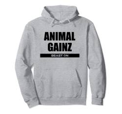 Animal Gainz Fitness Workout Gym Bodybuilding Motivation Pullover Hoodie von BEAST ON