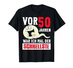 Vor 50 Jahren Der Schnellste Geburtstag Geschenk Männer T-Shirt von BK 50 Geburtstag Shirts Damen Herren Geschenke
