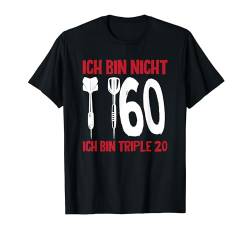 Ich Bin Nicht 60 Ich Bin Triple 20 Darts Geburtstag Männer T-Shirt von BK 60 Geburtstag Shirts Damen Herren Geschenke