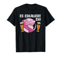 Es Eskaliert Eh! Lustig Bier Sauf Trink Spruch Herren Männer T-Shirt von BK Bier T-Shirts Alkohol Sauf Biertrinker Geschenk