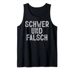 Schwer Und Falsch Gym Fitness Spruch Bodybuilder Männer Tank Top von BK Bodybuilding Gym Sportler Geschenke