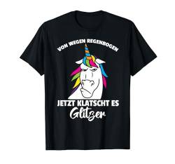 Von Wegen Regenbogen Lustig Süß Einhorn Mädchen Frauen T-Shirt von BK Einhorn Shirts Fabelwesen Unicorn Geschenke