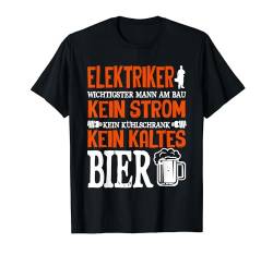 Elektriker Kein Strom Kein Kaltes Bier Spruch Herren Männer T-Shirt von BK Elektriker Shirts Elektrotechniker Geschenke