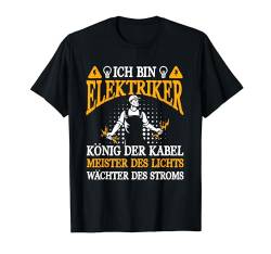 Ich Bin Elektriker Lustig Spruch Elektronik Herren Männer T-Shirt von BK Elektriker Shirts Elektrotechniker Geschenke