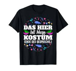 Das Hier Ist Mein Kostüm Fasching Karneval Frauen Kinder T-Shirt von BK Fasching Shirts Karneval Kostüm Männer Frauen