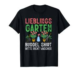 Lieblings Garten Buddel Shirt Lustig Hobbygärtner Gärtner T-Shirt von BK Gartenarbeit Shirts Gartenbau Gärtner Geschenke