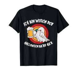 Ich bin wegen des Halloween-Biers hier Kostüm Männer Herren T-Shirt von BK Halloween Shirts Kostüm Männer Frauen Kinder