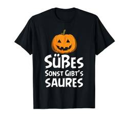 Süßes Sonst Gibt's Saures Halloween Kürbis Kostüm Kinder T-Shirt von BK Halloween Shirts Kostüm Männer Frauen Kinder