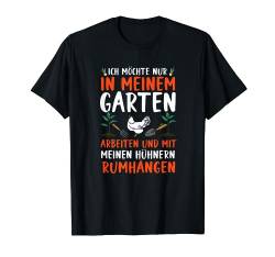 Garten Hühner Lustig Henne Küken Huhn Bauernhof Bauer T-Shirt von BK Huhn Shirts Bauernhof Hühner Bauer Geschenke