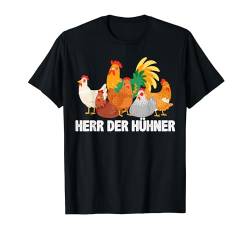 Herr Der Hühner Henne Küken Huhn Bauernhof Bauer Herren T-Shirt von BK Huhn Shirts Bauernhof Hühner Bauer Geschenke