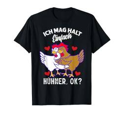 Ich Mag Hühner Henne Küken Huhn Bauernhof Bauer Herren Damen T-Shirt von BK Huhn Shirts Bauernhof Hühner Bauer Geschenke