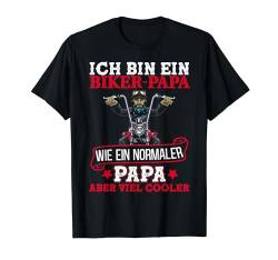 Ich Bin Ein Biker Papa Lustig Vater Vatertag Geschenk Herren T-Shirt von BK Vater Shirts Papa Vati Vatertag Geschenke
