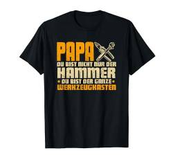 Papa Bist Der Ganze Werkzeugkasten Lustig Vatertag Geschenk T-Shirt von BK Vater Shirts Papa Vati Vatertag Geschenke