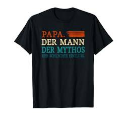 Papa Der Mann Mythos Schlechte Einfluss Vatertag Geschenk T-Shirt von BK Vater Shirts Papa Vati Vatertag Geschenke