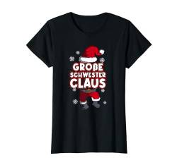 Große Schwester Claus Weihnachten Geschenke Männer Herren T-Shirt von BK Weihnachten Shirts Frau Männer Kinder Geschenk