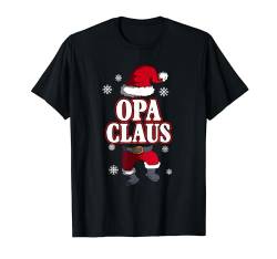 Opa Claus Claus Familie Kostüm Weihnachten Männer Herren T-Shirt von BK Weihnachten Shirts Frau Männer Kinder Geschenk