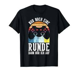 Nur Noch Eine Runde Dann Lustig Gamer Zocker Männer Jungen T-Shirt von BK Zocker Shirts Gaming Videospiel Gamer Geschenke