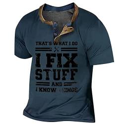 Oversized Tshirt Herren 3D Bedruckt Graphic Tee Shirt für Herren That S What I DO I FIX Stuff Freizeit T-Shirt Atmungsaktiv Button Down Rundhals Ausschnitt Kurzarmshirt L 01-Marine von BORTGYUI