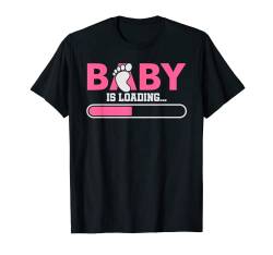 schwangere Freundin | Babyparty Mädchen Baby Loading T-Shirt von Babyfeier & Geburt Schwangerschaft Geschenkidee