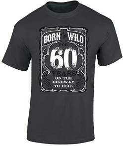 Geburtstagsgeschenk für Biker 60 Jahre - Born to be wild 60 Jahre - Motorrad Männer Geschenk T-Shirt zum 60. Geburtstag - Geburtstags Shirt Herren (L) von Baddery