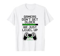 Gamers Don't Get Older We Just Level Up Graphic Cool Designs T-Shirt von Bahaa's Tee