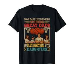 Dads Go Play Basketball With Daughters Three Cute Daughters T-Shirt von Basketball Father's Day Costume