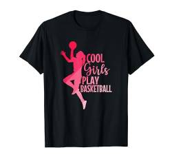 Coole Mädchen spielen Basketball Mädchen T-Shirt von Basketball Woman Girls Team sport Players