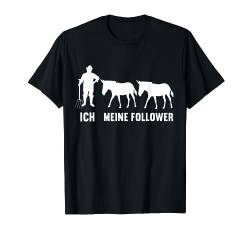 Ich Meine Follower Esel Maultiere Langohresel Mulis Eselchen T-Shirt von Bauernhof Eselmotiv für bauern und Eselzüchter