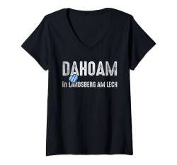 Damen Dahoam in Landsberg Am Lech - Bayern Boarisches Lebensgefühl T-Shirt mit V-Ausschnitt von Bayerns Schönste Orte Freistaat Bayern Geschenke