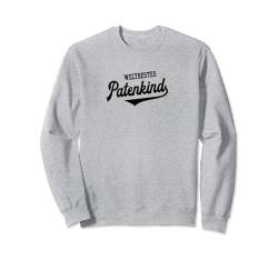 Weltbestes Patenkind Patensohn Geburtstag Taufe Paten Kind Sweatshirt von Bestes Patenkind Geschenk Patensohn Geschenke