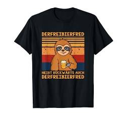 Der Freibier Fred heizt rückwärts Auch Der Freibier Fred T-Shirt von Bierliebhaber & Bier Geschenke für Männer