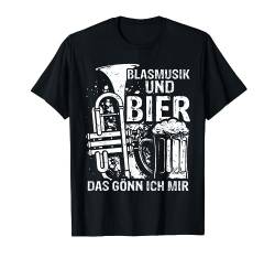 Blasmusik Und Bier Das Gönn Ich Mir Saufen Party Bier T-Shirt von Biertrinker Trinken Bier Geschenkideen & Designs