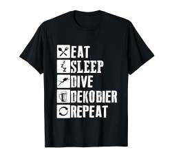 Eat Sleep Dive Dekobier Repeat Tauchen Taucher Bier T-Shirt von Biertrinker Trinken Bier Geschenkideen & Designs