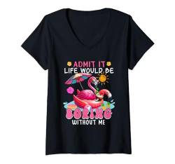 Damen Admit Funny Joke Be Boring Without Me Costume Flamingo T-Shirt mit V-Ausschnitt von Bird Vacations Costume