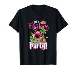 Let's Flocking Party Costume Flamingo Hawaii Summer Vacation T-Shirt von Bird Vacations Costume
