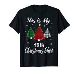 40th Birthday Gift Ideas This Is My 40th Christmas T-Shirt von Birthday Christmas Gift