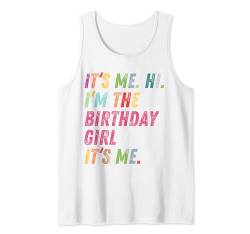 It's Me Hi Im The Birthday Girl It's Me Kindergeburtstagsparty Tank Top von Birthday Outfit For Youth Girls Women