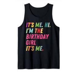 It's Me Hi Im The Birthday Girl It's Me Kindergeburtstagsparty Tank Top von Birthday Outfit For Youth Girls Women