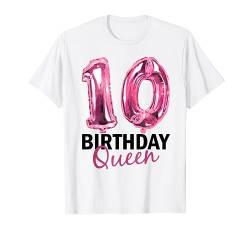 10 Jahre Geburtstag Mädchen Geburtstagsballons Ballons Print T-Shirt von Birthday Queen Outfit Für Mädchen