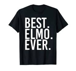 Best. Elmo Ever Lustiger Witz, Geschenkidee T-Shirt von Birthday Son Custom Dad Name For Him Christmas Men