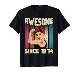 50 Jahre alt, großartig, seit 1974, Frauen zum 50. Geburtstag T-Shirt von Birthday Woman All Years