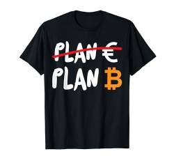 Euro scheiterte am BTC Bitcoin Plan B T-Shirt von Bitcoin, BTC & Krypto Geschenke