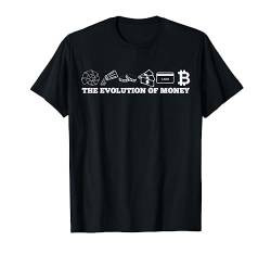 The Evolution of Money Bitcoin Btc Crypto Cryptocurrency T-Shirt von Bitcoin, BTC & Krypto Geschenke