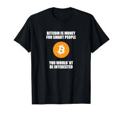 Bitcoin Is Money For Smart People Intelligenz IQ Gehirn BTC T-Shirt von Bitcoin fixes this Krypto Währung Geld Hodl Hold