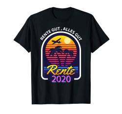 Rente Gut Alles Gut Rente 2020 Geschenk Ruhestand Rentner T-Shirt von Bonsais Art