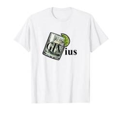 GINius Wortspiel Gin & Tonic Liebhaber Wortspiel lustig und Alkohol trinken T-Shirt von Boom Manufaktur