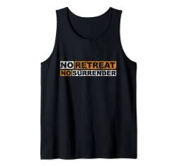 No Retreat No Surrender Vintage Geschenk Schriftzug Inspiration Tank Top von Boom Manufaktur